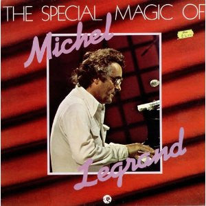 Michel Legrand : The Special Magic Of Michel Legrand (LP, Comp)
