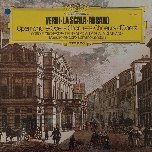 Giuseppe Verdi · Coro Del Teatro Alla Scala · Claudio Abbado : Opernchöre = Opera Choruses = Choeurs D'Opera (LP, RP)