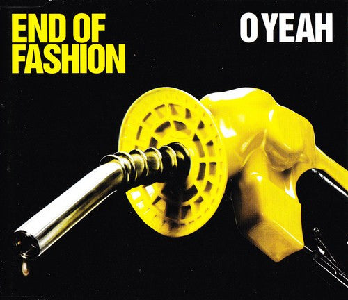 End Of Fashion : O Yeah (CD, Single, Copy Prot.)