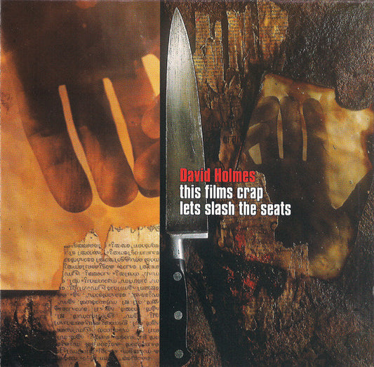 David Holmes : This Films Crap Lets Slash The Seats (CD, Album)