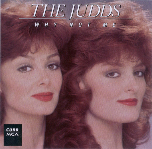 The Judds : Why Not Me (CD, Album, RE)