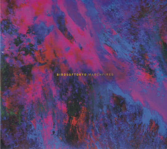 Birds Of Tokyo : March Fires (CD, Album, Dig)