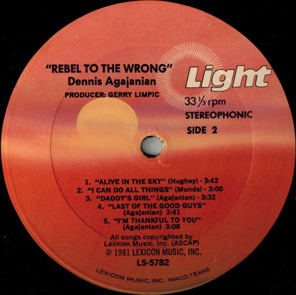Dennis Agajanian : Rebel To The Wrong (LP, Album)