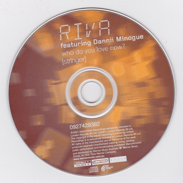 Riva Featuring Dannii Minogue : Who Do You Love Now? (Stringer) (CD, Single)
