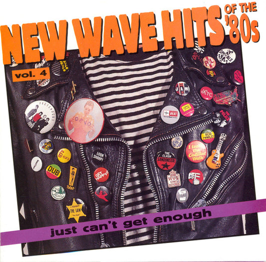 Various : Just Can't Get Enough: New Wave Hits Of The '80s, Vol. 4 (CD, Comp, RM)