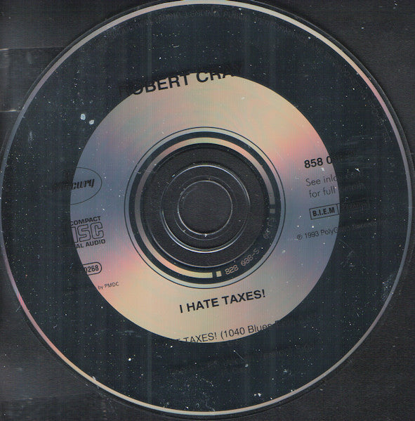 Robert Cray : I Hate Taxes! (1040 Blues) (CD, Single)