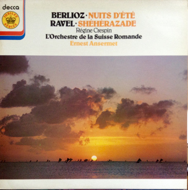 Régine Crespin - Ravel* / Berlioz* - L'Orchestre De La Suisse Romande, Ernest Ansermet : Shéhérazade / Nuits D'été (LP, RE)