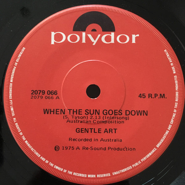 Gentle Art (2) : When The Sun Goes Down (7")