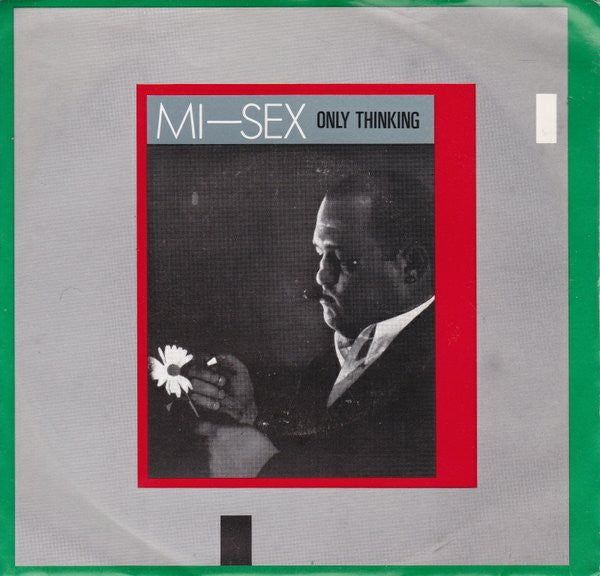 Mi-Sex : Only Thinking (7", Single)
