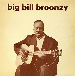 Big Bill Broonzy : Big Bill Broonzy (LP, Comp, Mono)