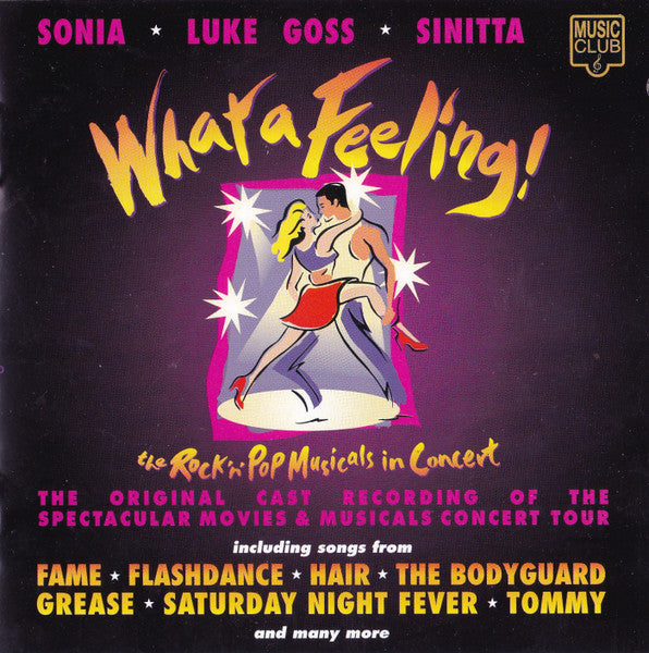 Sonia * Luke Goss * Sinitta : What A Feeling! (CD)