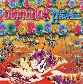 Moondog (7) : Postcard To Hawaii (CD, Album)