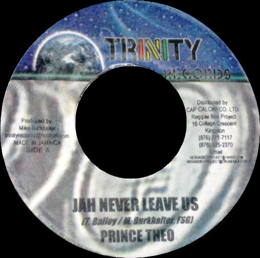 Prince Theo : Jah Never Leave Us (7")