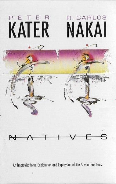 Peter Kater • R. Carlos Nakai* : Natives (Cass, Album)