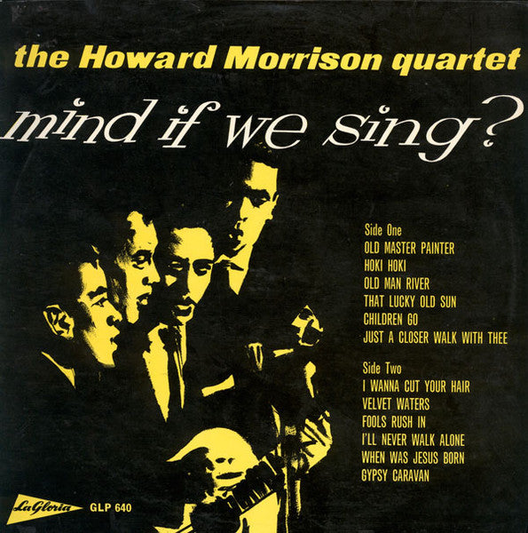 The Howard Morrison Quartet : Mind If We Sing? (LP, Album)