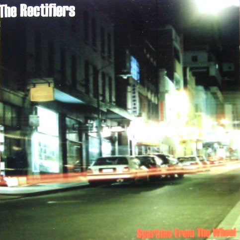 The Rectifiers : Sparkles From The Wheel (CD, Album)