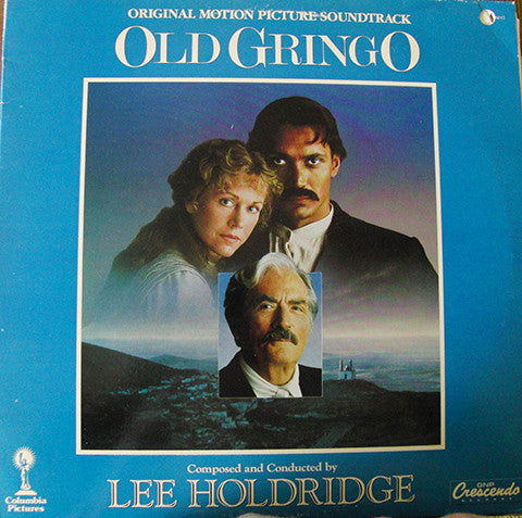 Lee Holdridge : Old Gringo (Original Motion Picture Soundtrack) (LP, Album)