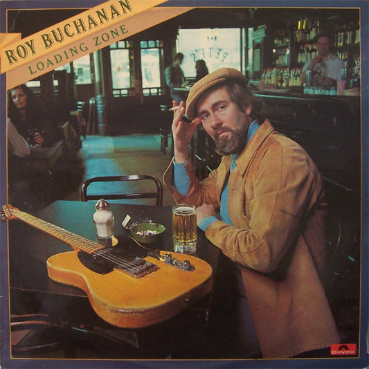 Roy Buchanan : Loading Zone (LP, Album)