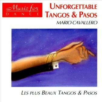 Mario Cavallero : Unforgettable Tangos & Pasos - Les Plus Beaux Tangos & Pasos (CD, Album)