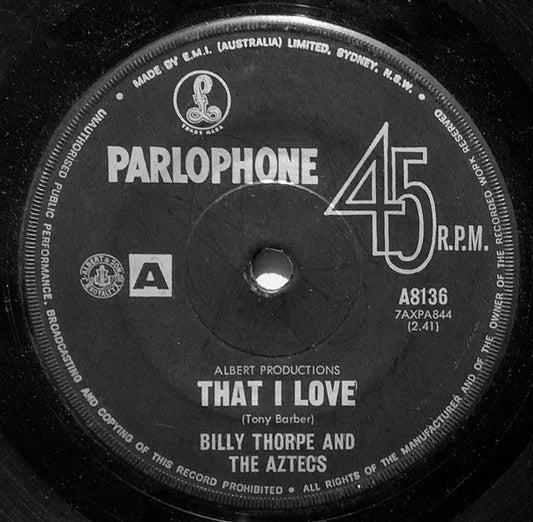 Billy Thorpe And The Aztecs : That I Love (7", Single)