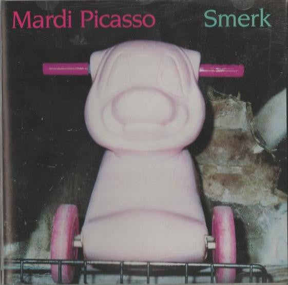 Mardi Picasso : Smerk (CD, Album)
