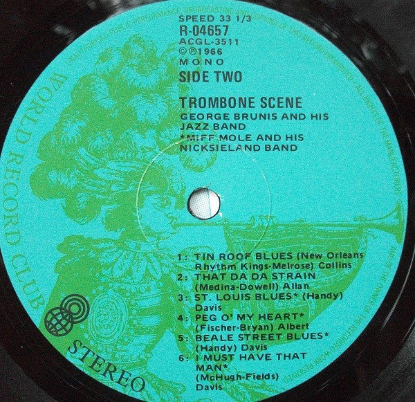 Eddie Condon And His Windy City Seven  /  Jack Teagarden And His Swinging Gates*  /  George Brunis And His Jazz Band*  /  Miff Mole And His Nicksieland Band : Trombone Scene (LP, Comp, Mono, Club)
