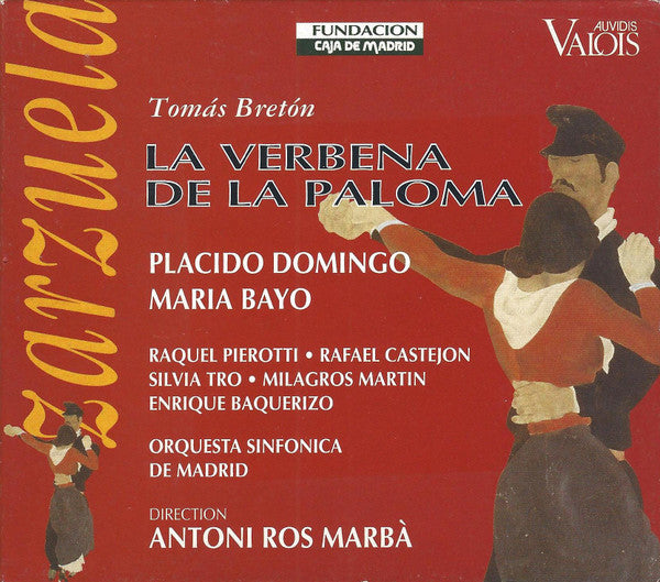 Tomás Bretón - Placido Domingo, María Bayo, Raquel Pierotti, Rafael Castejón, Silvia Tro Santafé, Milagros Martín, Enrique Baquerizo, Orquesta Sinfónica De Madrid, Antoni Ros-Marbà : La Verbena De La Paloma (CD, Album)