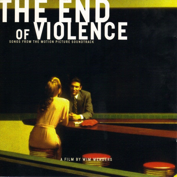 Various : The End Of Violence (Songs From The Motion Picture Soundtrack) (CD)