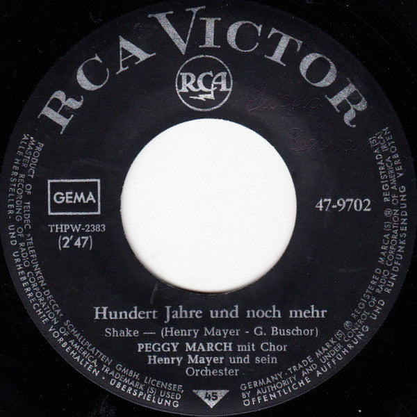 Peggy March : Hundert Jahre Und Noch Mehr / Das Glück Vergeht (7", Single)