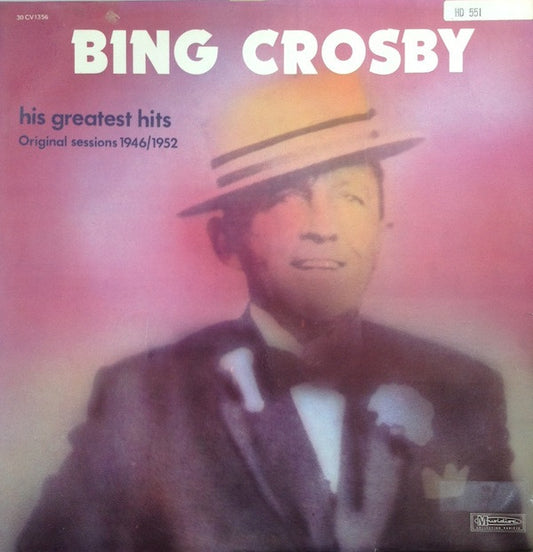 Bing Crosby : His Greatest Hits - Original Sessions 1946/1952 (LP, Comp)