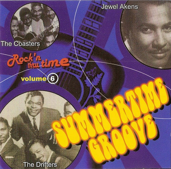 Various : Rock'n Thru Time Volume 6 - Summertime Groove (CD, Comp)