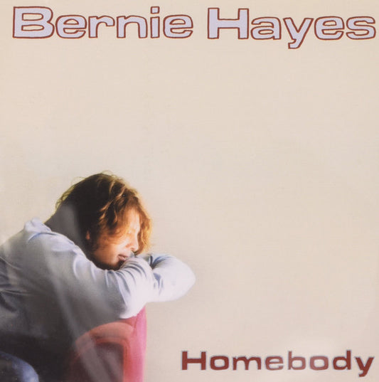 Bernie Hayes (2) : Homebody (CD)