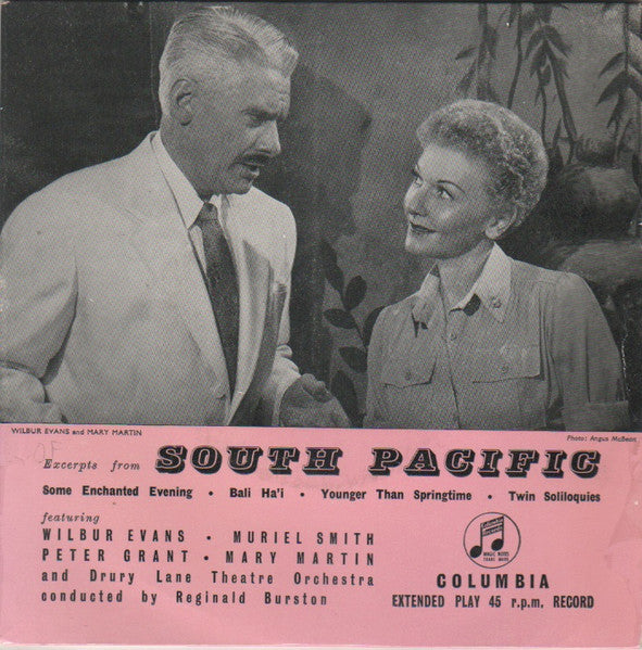 Wilbur Evans, Muriel Smith, Peter Grant (8), Mary Martin And The Drury Lane Theatre Orchestra Conducted By Reginald Burston : Excerpts From "South Pacific" (#1) (7", EP)