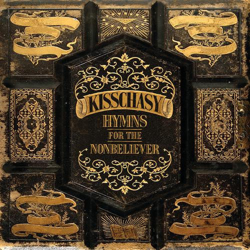 Kisschasy : Hymns For The Nonbeliever (CD, Album)