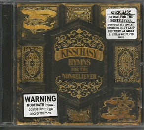 Kisschasy : Hymns For The Nonbeliever (CD, Album)
