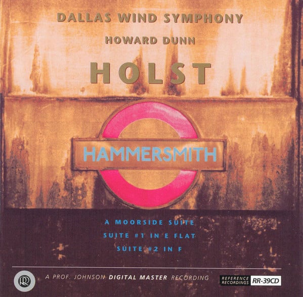 Dallas Wind Symphony, Howard Dunn, Holst* : Hammersmith / A Moorside Suite / Suite #1 In E Flat / Suite #2 In F (CD, Album)