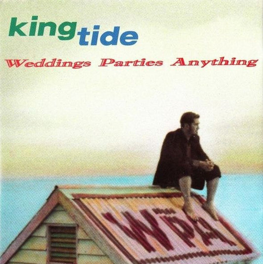 Weddings Parties Anything* : Kingtide (CD, Album)