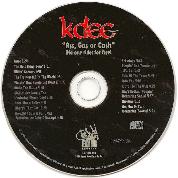 K-Dee : Ass, Gas Or Cash (No One Rides For Free) (CD, Album)