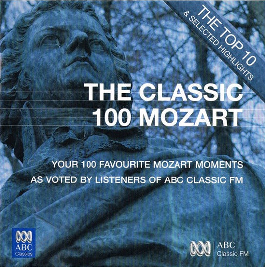 Mozart* - Various : The Classic 100 Mozart: Top Ten And Selected Highlights (CD, Comp)