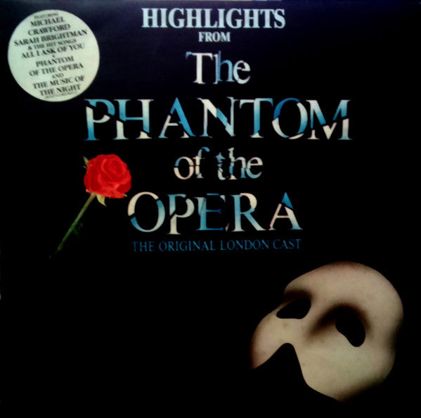 Andrew Lloyd Webber Starring Michael Crawford, Sarah Brightman, Steve Barton : Highlights From The Phantom Of The Opera (The Original London Cast) (LP, Album)