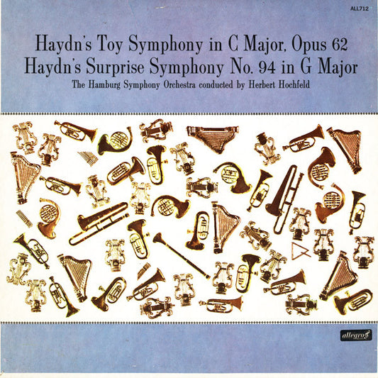 Joseph Haydn, Hamburger Symphoniker Conducted By Herbert Hochfeld : Haydn's Toy Symphony In C Major, Opus 62 / Haydn's Surprise Symphony No. 94 In G Major (LP, Album, Mono)