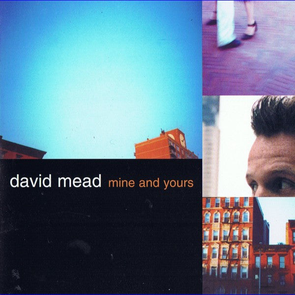 David Mead : Mine And Yours (CD, Album)
