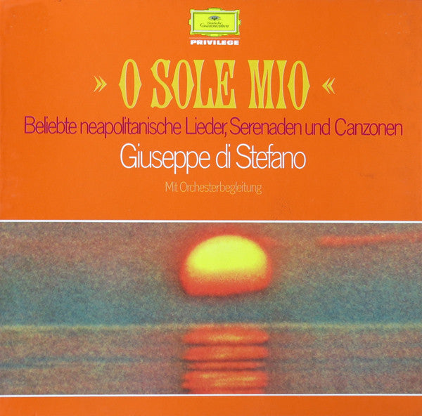 Giuseppe di Stefano : » O Sole Mio « (Beliebte Neapolitanische Lieder, Serenaden Und Canzonen) (2xLP + Box, Comp)