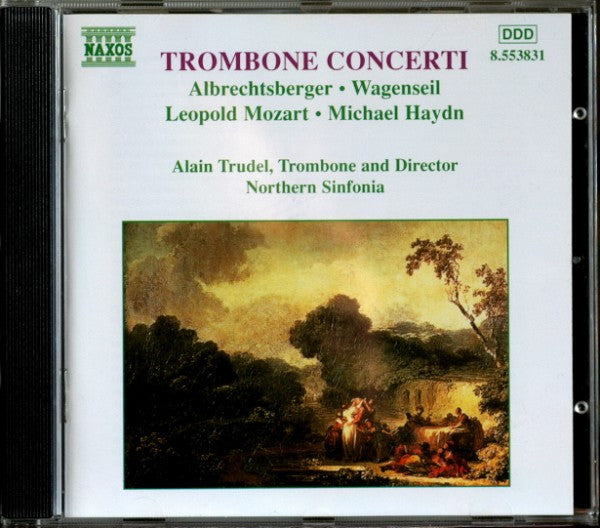 Albrechtsberger*, Wagenseil*, Leopold Mozart, Michael Haydn, Northern Sinfonia, Alain Trudel : Trombone Concerti (CD, Album)