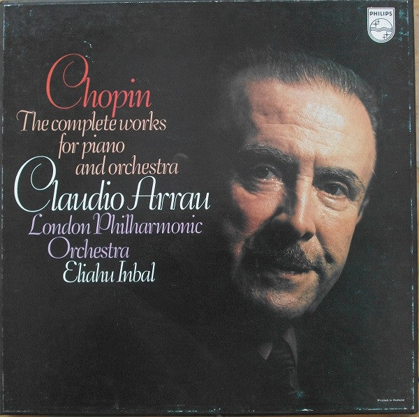 Chopin*, Claudio Arrau, London Philharmonic Orchestra, Eliahu Inbal : The Complete Works For Piano And Orchestra (3xLP + Box, Comp)