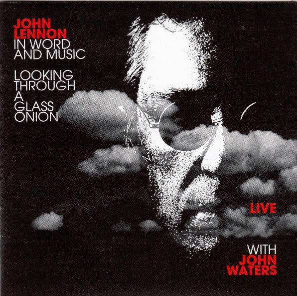 John Waters (4) : Looking Through A Glass Onion "Live" (2xCD, Album)