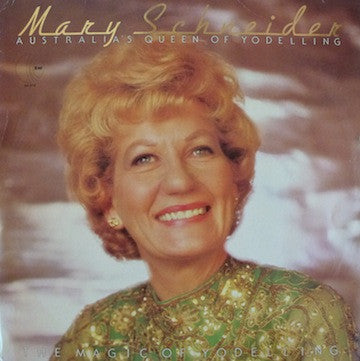 Mary Schneider (2) : The Magic Of Yodelling (LP, Ltd)
