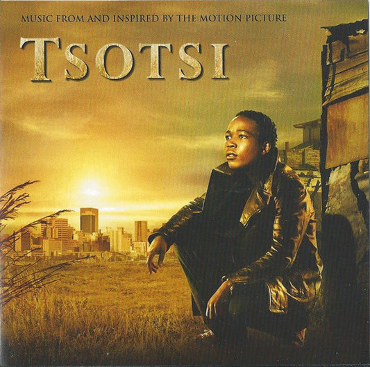 Various : Music From And Inspired By The Motion Picture Tsotsi (CD, Album)