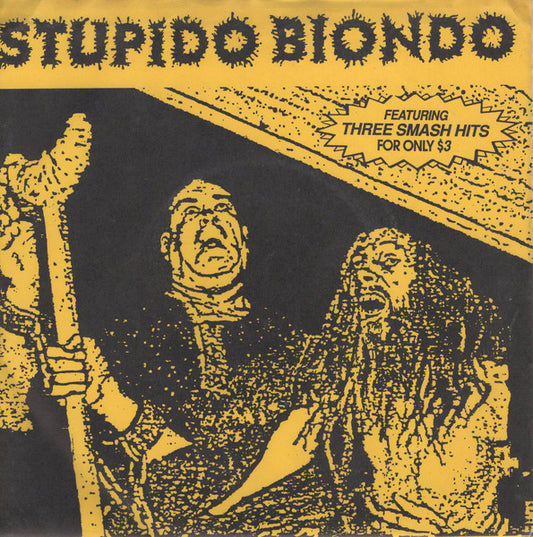 Stupido Biondo : Stupido Biondo (7")