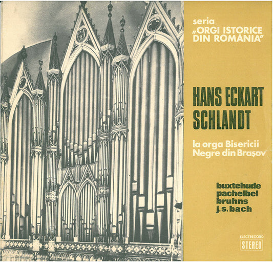 Hans Eckart Schlandt* : La Orga Bisericii Negre Din Brașov (LP, RE)